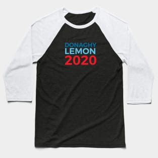 Jack Donaghy Liz Lemon / 30 Rock / 2020 Election Baseball T-Shirt